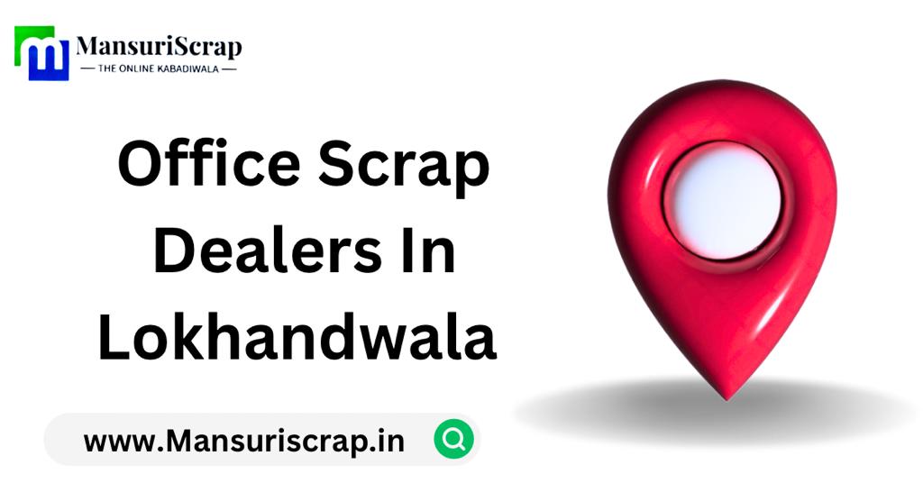 Scrap Dealer In Lokhandwala