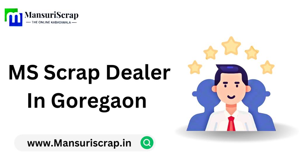 MS Scrap Dealer in Goregaon