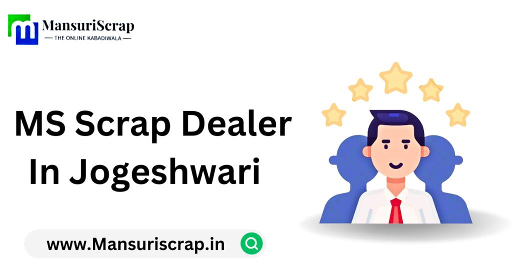 MS Scrap Dealer in Jogeshwari
