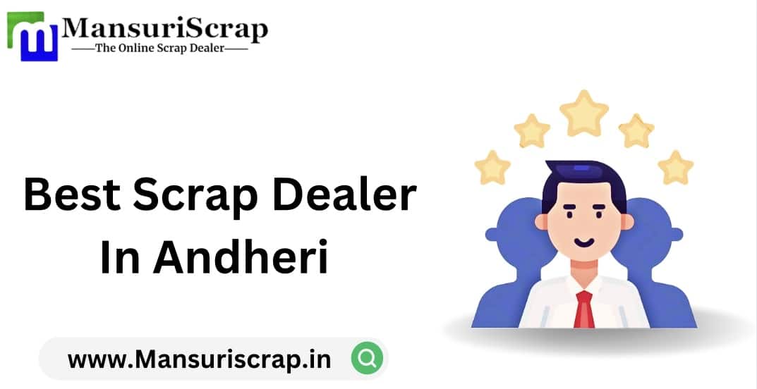 Best Scrap Dealer In Andheri